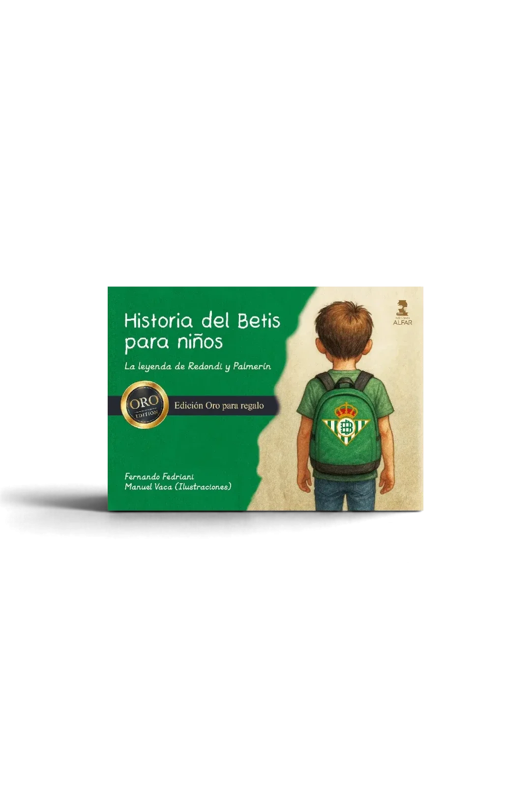 Libro "Historia del Betis para niños" Edición Oro para regalo