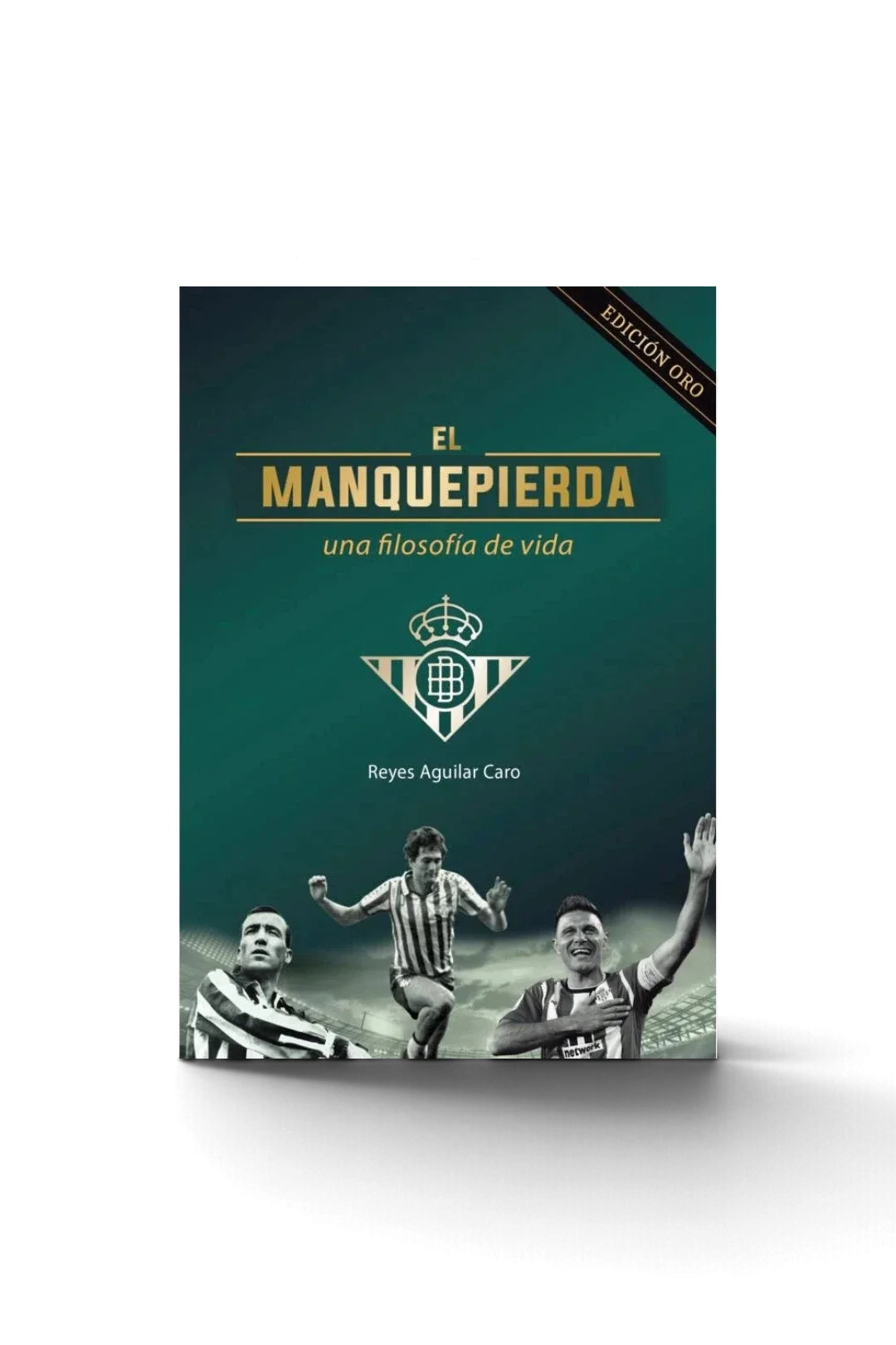 Libro "El Manquepierda, una filosofía de vida"