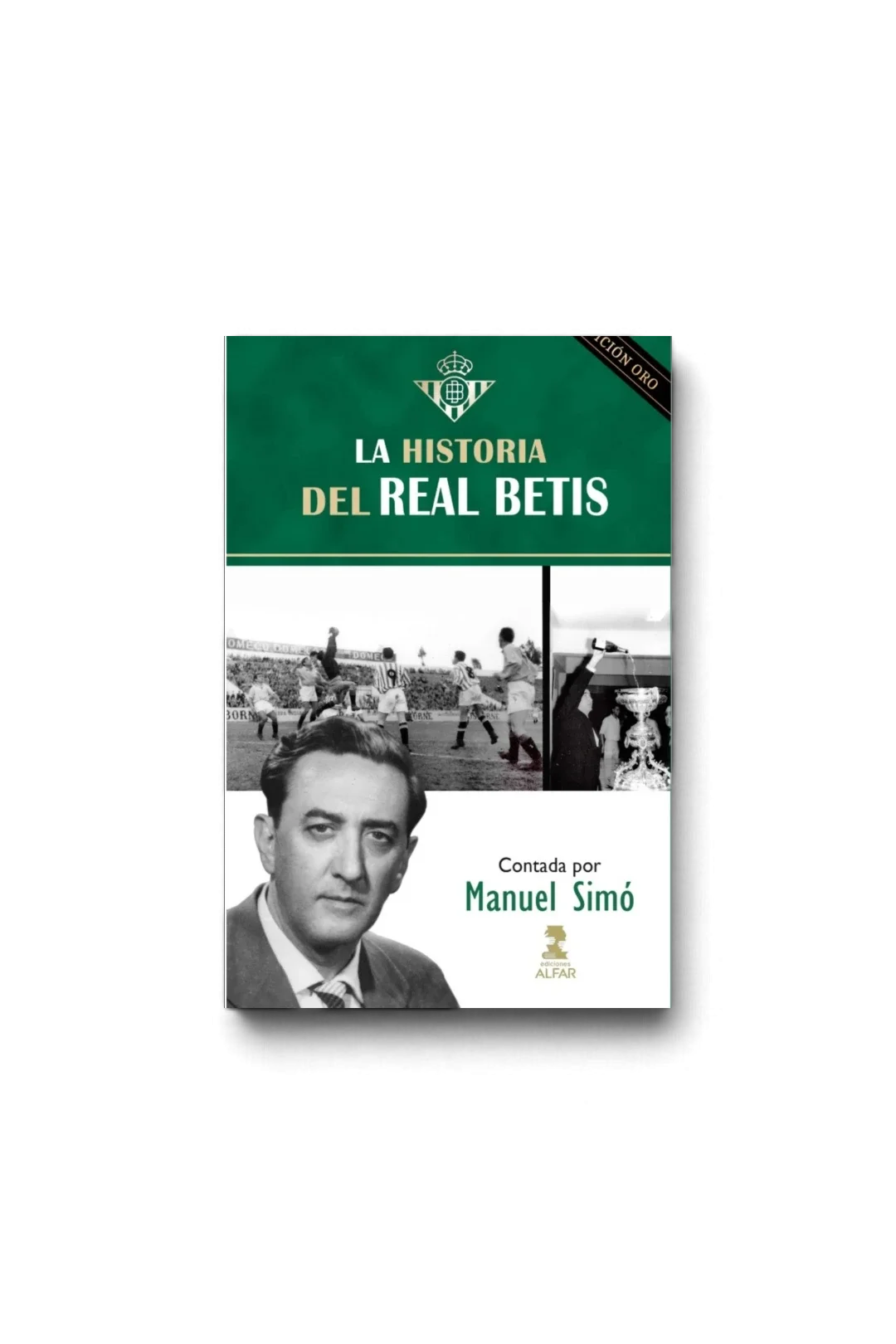 Libro "La Historia del Real Betis" Edición Oro