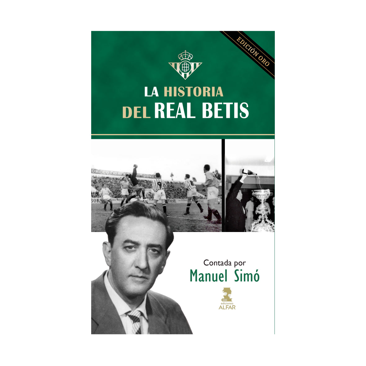 Libro "La Historia del Real Betis" Edición Oro